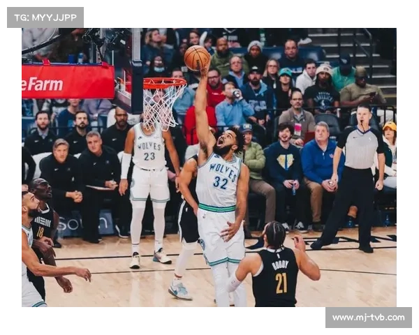 森林狼爱德华兹成长为顶级得分手，戈贝尔防守价值显现